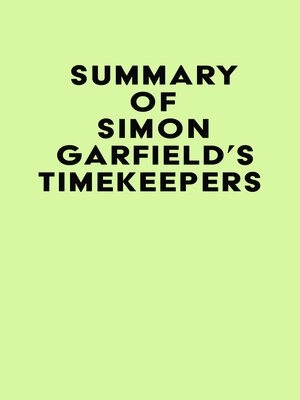 cover image of Summary of Simon Garfield's Timekeepers